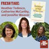 Fresh Take: Catherine McCarthy, Heather Tedesco, and Jennifer Weaver on Raising Adaptable Kids