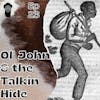 Ol' John and the Talkin hide