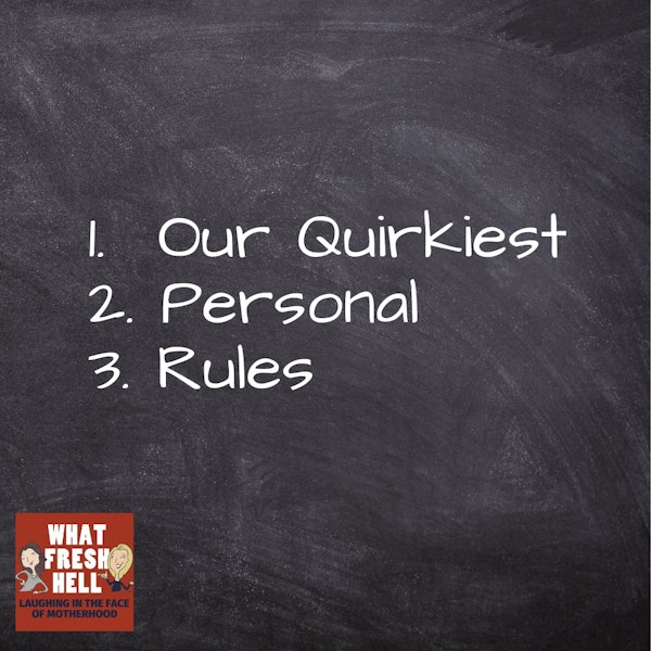 Our Quirkiest Personal Rules
