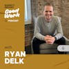 Building a Legendary Career in Startups, Reinventing Education, and Giving Without Expectations with Ryan Delk