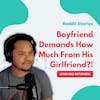 #59: Reddit Readings | A Boyfriend Asks His Girlfriend For $50,000!