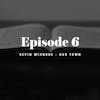 Episode 6: Kevin McEnroe & Our Town
