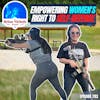 783: Empowering Women's Right to Self-Defense - Alicia Garcia on Personal Protection & Gun Rights