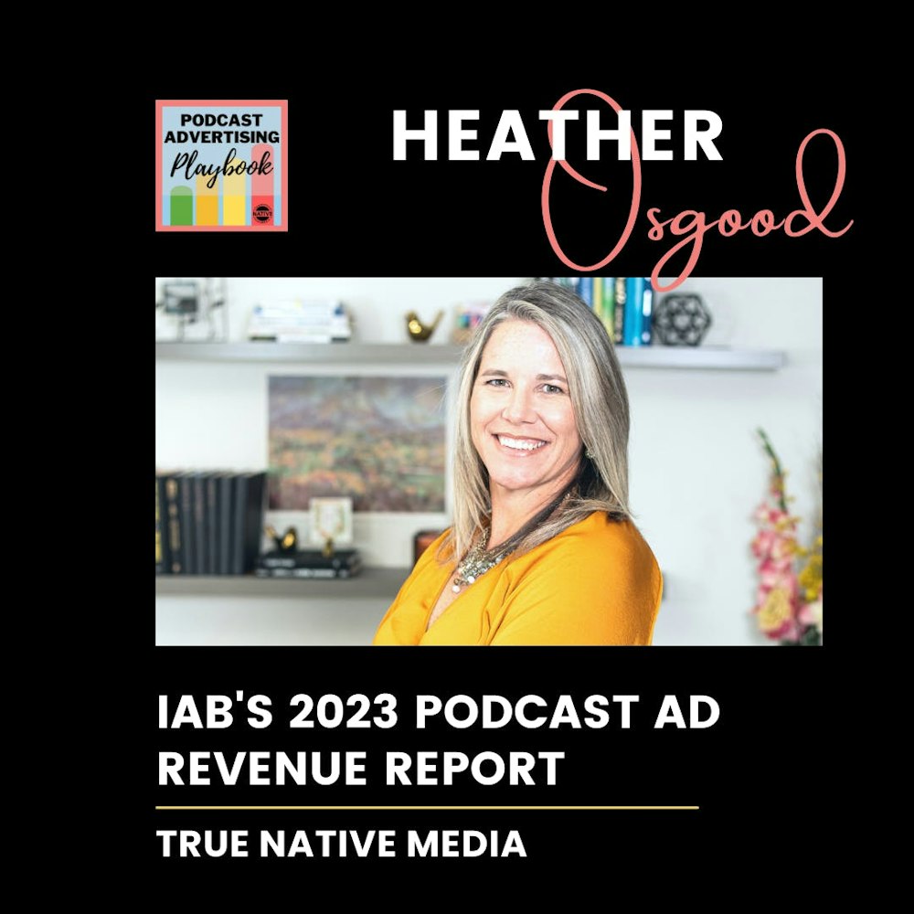 IAB’s 2023 Podcast Ad Revenue Report