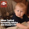 Episode image for When Typical Parenting Advice Just Doesn't Fit