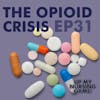 The Opioid Crisis with Ben & Tom from Just Some Podcast for Advanced Practitioners