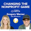Changing The Nonprofit Game with Gregory Warner