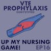 VTE Prophylaxis Demystified with Dr. Walter Cheng
