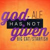 BIG CAT/STARFISH with Ale