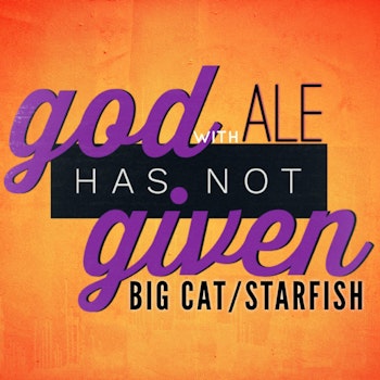 BIG CAT/STARFISH with Ale