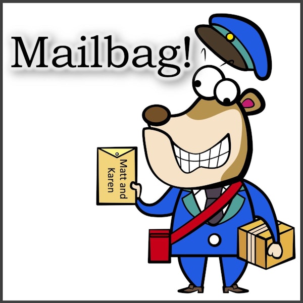 #54: Mailbag!