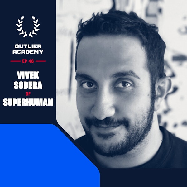 #55 Superhuman: Building the Fastest Email Client in the World | Vivek Sodera, Co-Founder