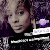 FRIENDSHIPS ARE IMPORTANT (PERIOD) with Aramis