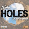 #36: Weird Holes Around The World | Get Your Mind Outta The Gutter!