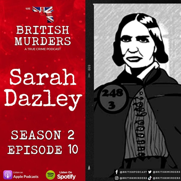S02E10 | Sarah Dazley | The Murder of William Dazley