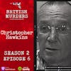S02E06 | Christopher Hawkins | The Murder of Ryan Hawkins