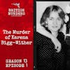 S13E01 | The Murder of Karena Bigg-Wither (Dogmersfield, Hampshire, 1983)