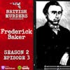 S02E03 | Frederick Baker | The Murder of Fanny Adams