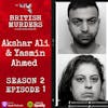 S02E01 | Akshar Ali and Yasmin Ahmed | The Murder of Sinead Wooding