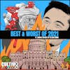 #22: Best & Worst Of 2021 | Capitol Riots, Musk, and More
