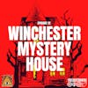 #12: Winchester Mystery House | Welcome to My Crib!