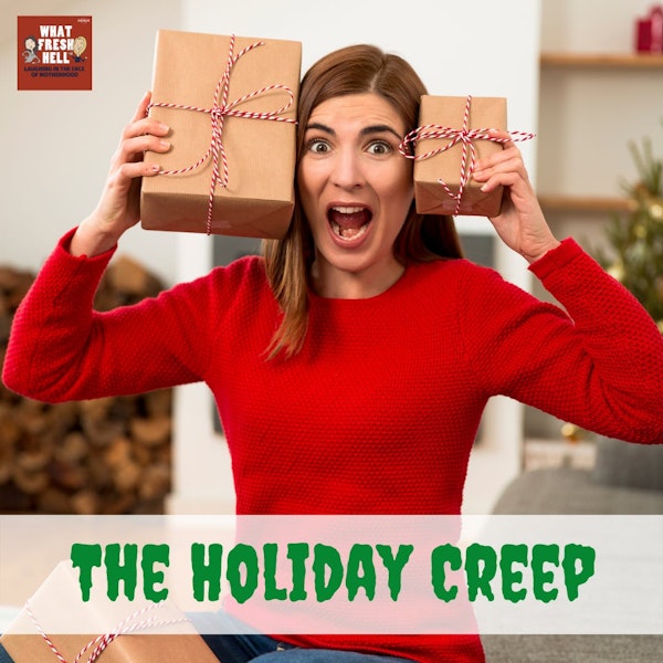 The Holiday Creep