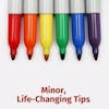 Minor, Life-Changing Tips