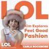 Kim Explores Feel Good Fashion with Carla Rockmore