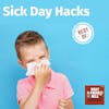 Best of: Sick Day Hacks