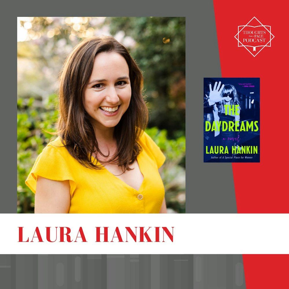 Interview with Laura Hankin - THE DAYDREAMS