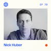 #70: Nick Huber – What online creators can learn from sweaty startups