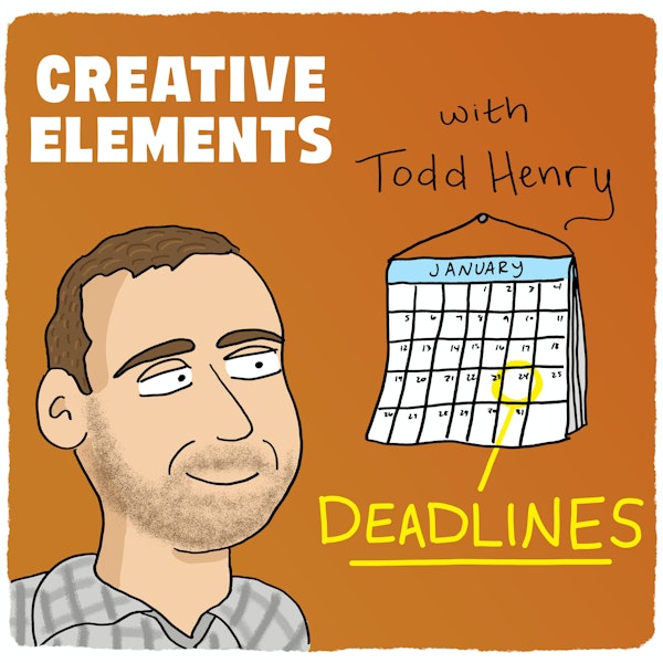#85: Todd Henry [Deadlines] – Practices to help you be more creative on-demand