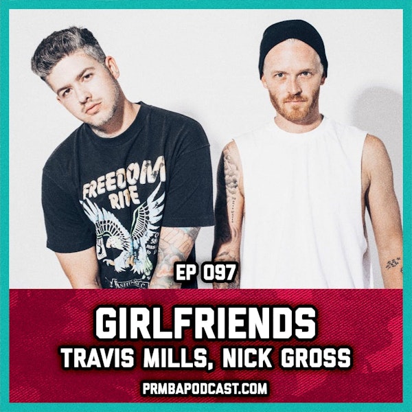 Girlfriends (Travis Mills, Nick Gross)