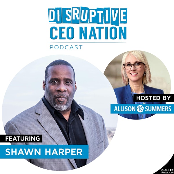 EP 119: Shawn Harper, International, corporate motivational speaker