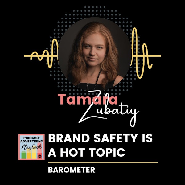 Why is Brand Safety A Hot Topic In Podcast Advertising?