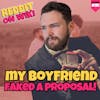 #181: My Boyfriend FAKED A PROPOSAL! | Reddit Stories