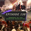 Ep. 138: Horrors of the American Revolution