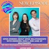 Open-Minded About Open Relationships with Dekeder, Emily, and Jase of Multiamory, OG Non-Monogamy Podcasters & One-Time Triad