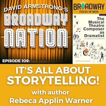 Episode 109:  IT'S ALL ABOUT STORYTELLING!
