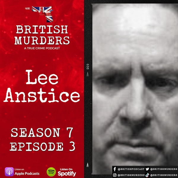S07E03 | Lee Anstice | The Murder of Tracy Anstice