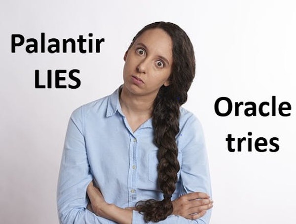 Palantir Lies and Oracle Tries