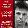 S09E02 | Rocky Price | The Murder of Lindsay Birbeck