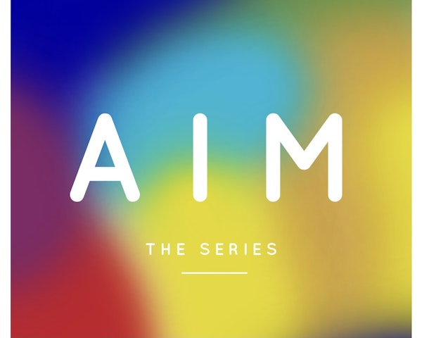 72 - 'A' is for Action: AIM Series EP 2