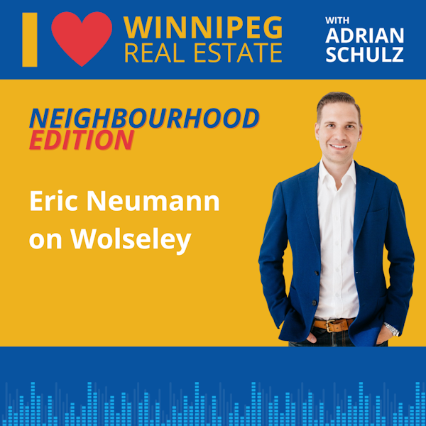 Neighbourhood Edition: Eric Neumann on Wolseley