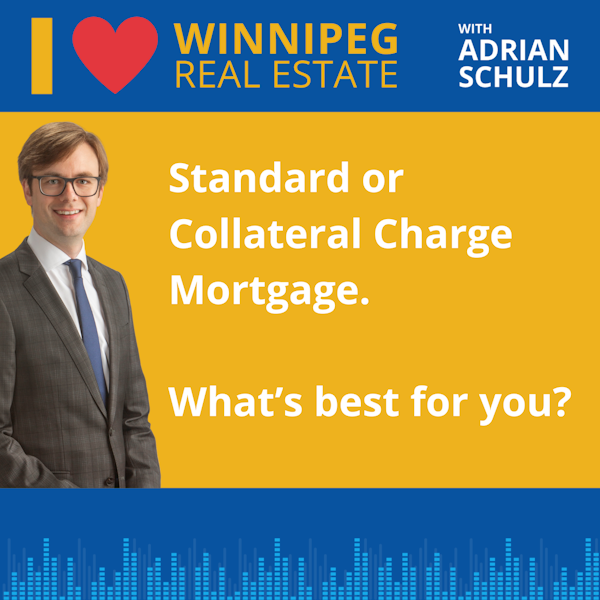 Standard or Collateral Charge Mortgage