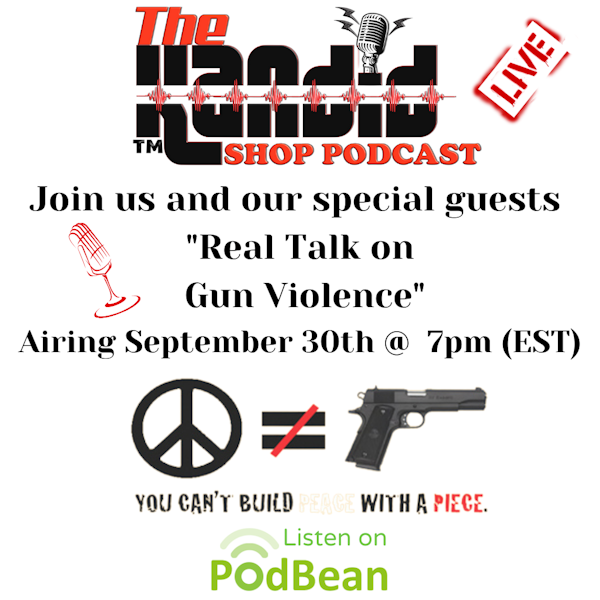 Real Talk On Gun Violence!