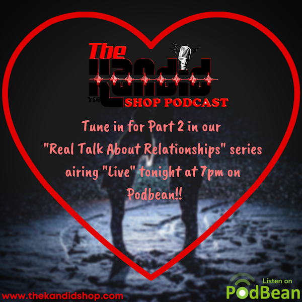 Real Talk about Love, Dating & Relationships- Part 2