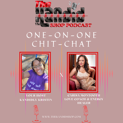 Episode image for Kandid Chat with Carisa Montooth: Connoiseur of Legendary Love!