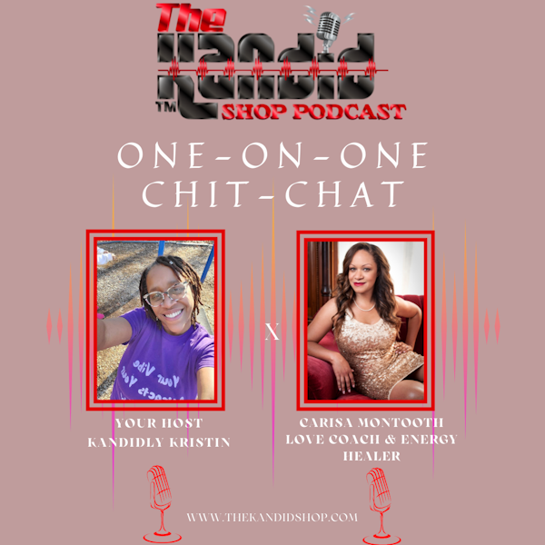 Kandid Chat with Carisa Montooth: Connoiseur of Legendary Love!