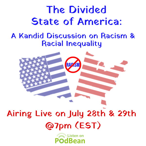 ”The Divided State of America: Real Talk on Racism!”